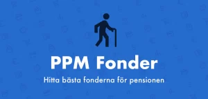 Allt om PPM fonder för pensionen
