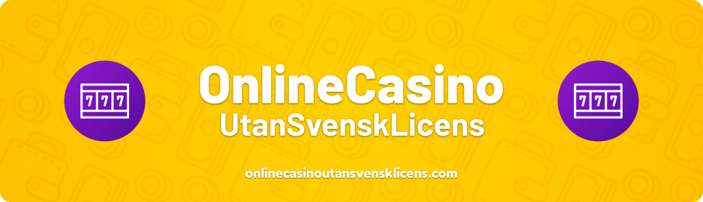OnlineCasinoUtanSvenskLicens.com